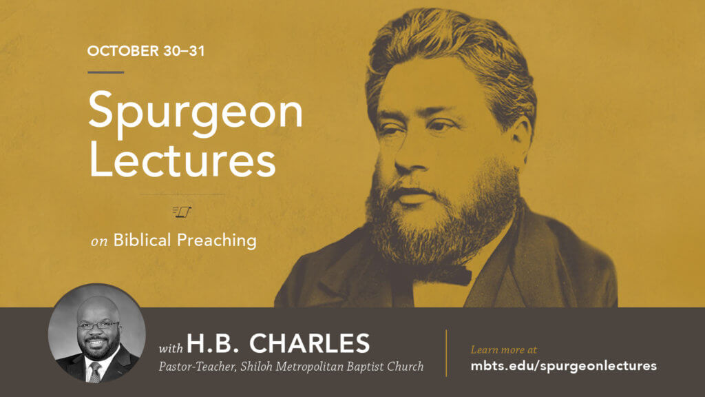 2018 Spurgeon Lectures on Biblical Preaching with HB Charles Jr.