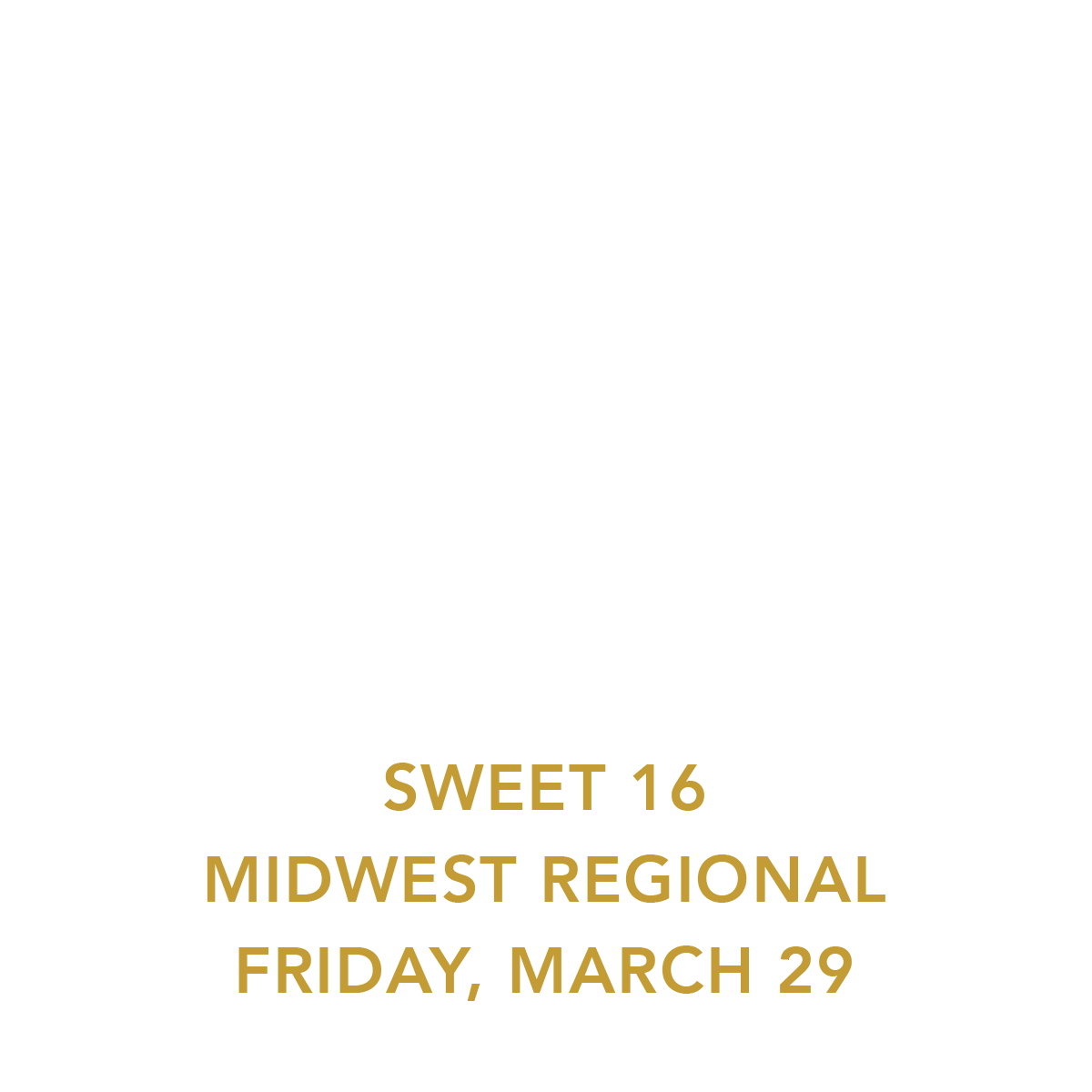 Two Tickets to the Sweet 16