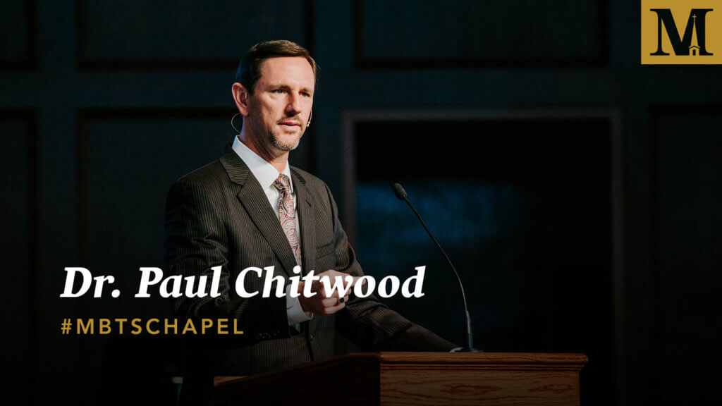 Chapel with Dr. Paul Chitwood