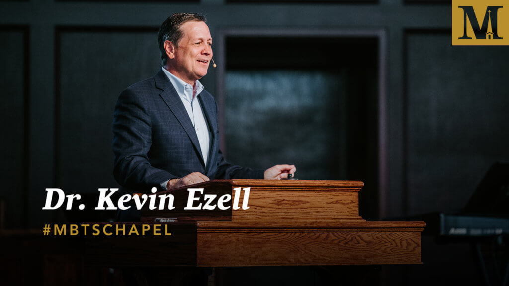 Chapel with Dr. Kevin Ezell