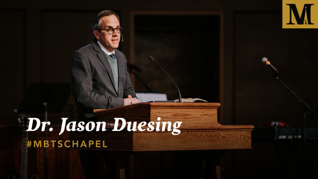Chapel with Dr. Jason Duesing