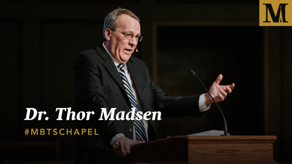 Chapel with Dr. Thor Madsen
