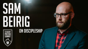 Session 3 Discipleship with Sam Bierig