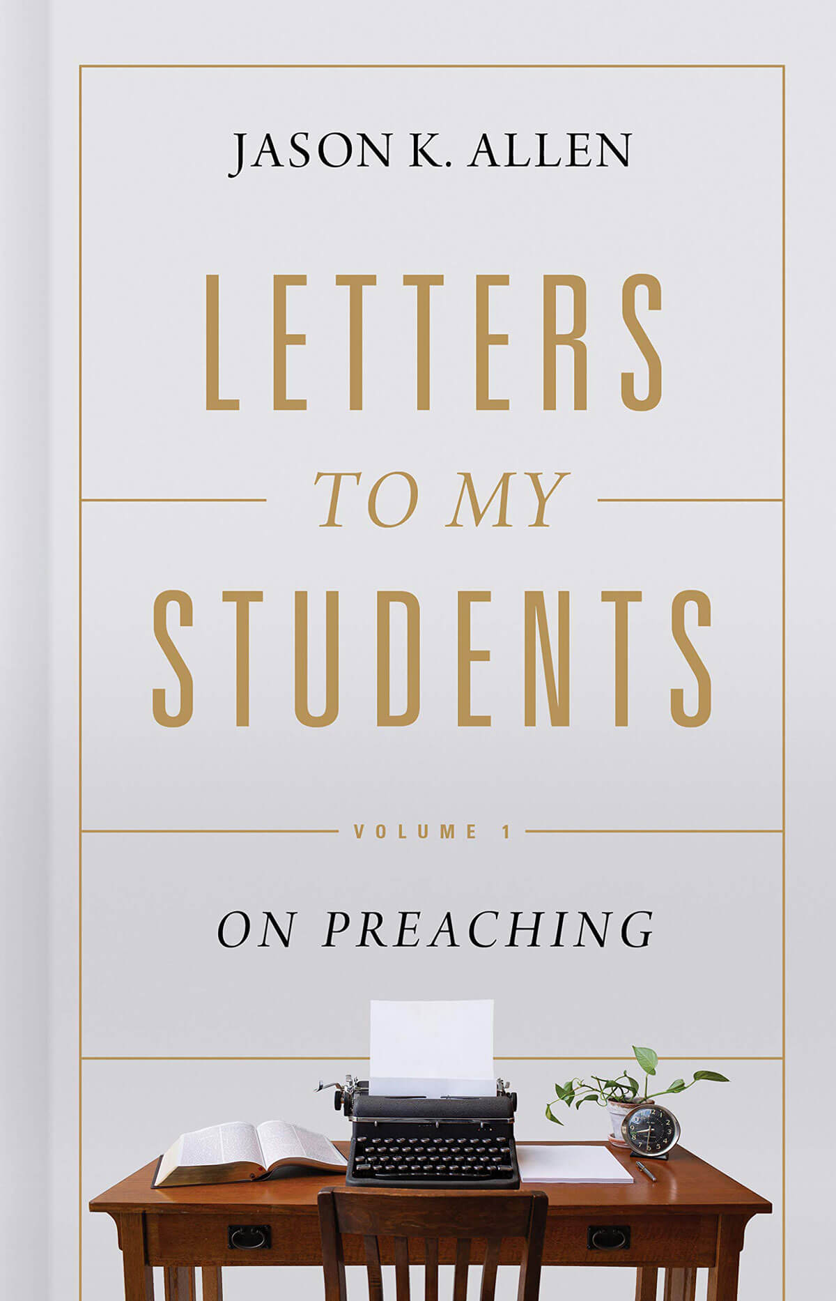 Letters to My Students on Preaching Cover