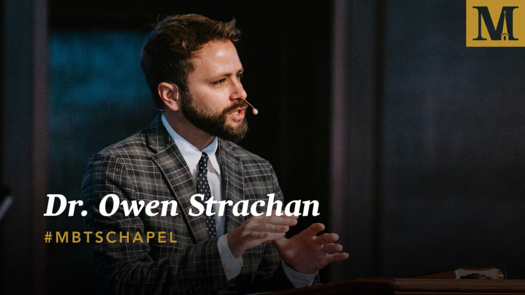 Chapel with Owen Strachan – November 11, 2020