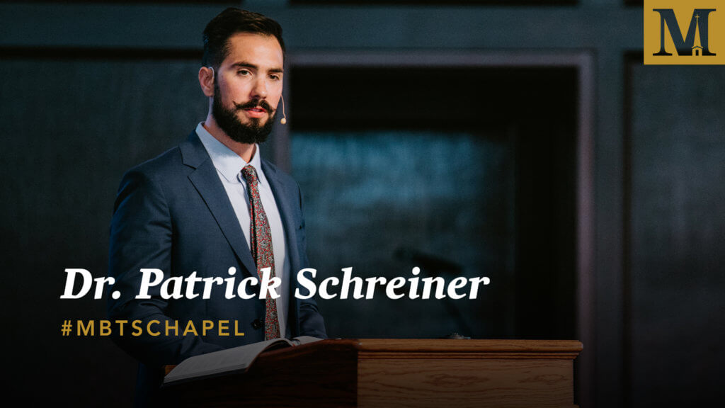 Chapel with Patrick Schreiner – November 3, 2020