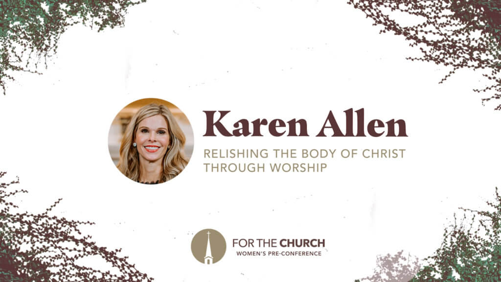 FTC21: Relishing the Body of Christ through Worship