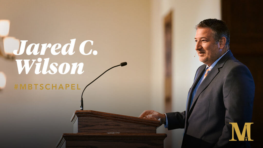 Chapel with Jared Wilson – November 03, 2021
