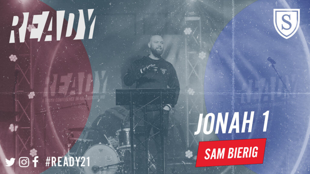 Ready 2021: Jonah 1 with Sam Bierig