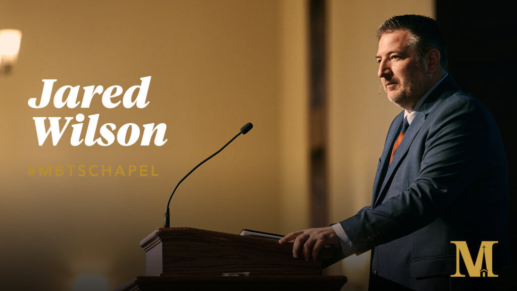 Chapel with Jared Wilson – March 23, 2022