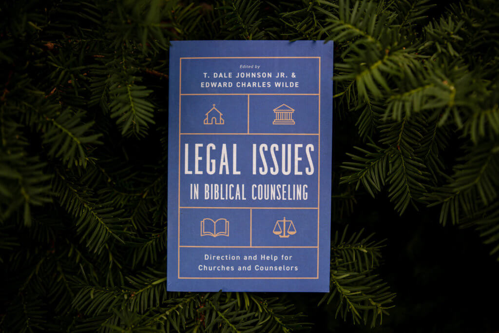 Dale Johnson’s Legal Issues in Biblical Counseling Released Today
