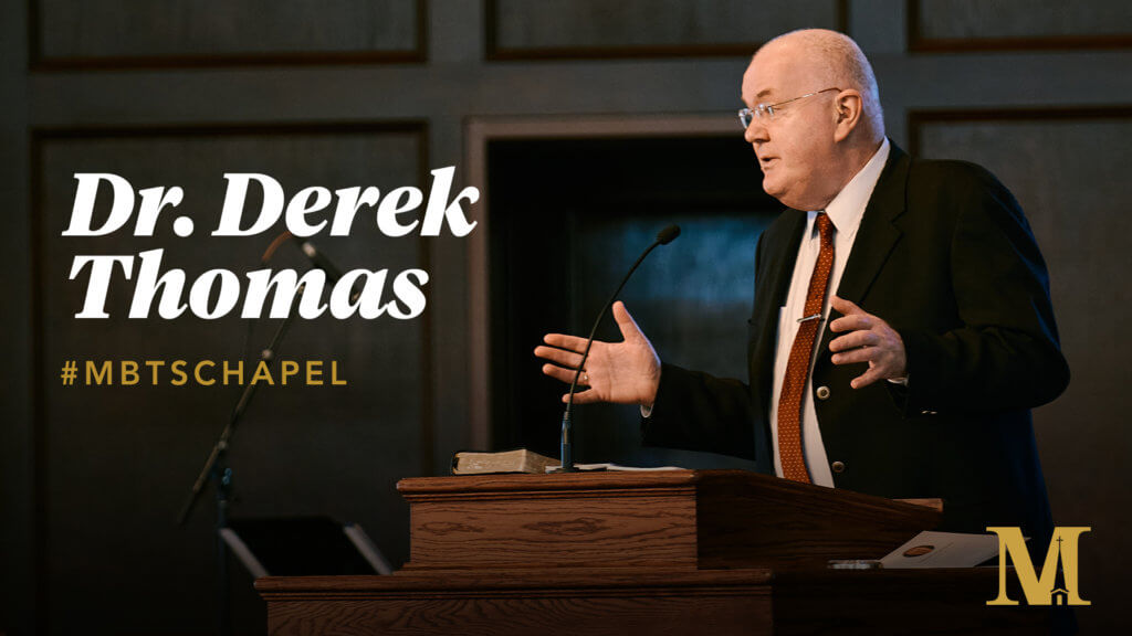 Chapel with Derek Thomas – November 1, 2022