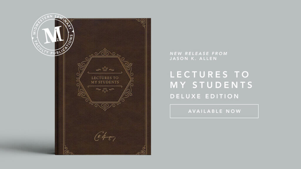 Allen’s Latest Book, an updated edition of Spurgeon’s Lectures to My Students, released by B&H Publishers