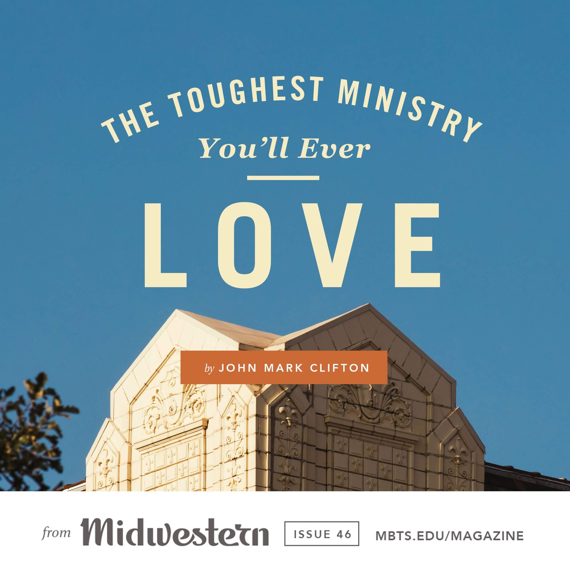 The Toughest Ministry You'll Ever Love