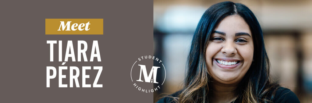Student Highlight: Tiara Peréz