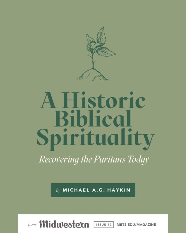 A Historic Biblical Spirituality