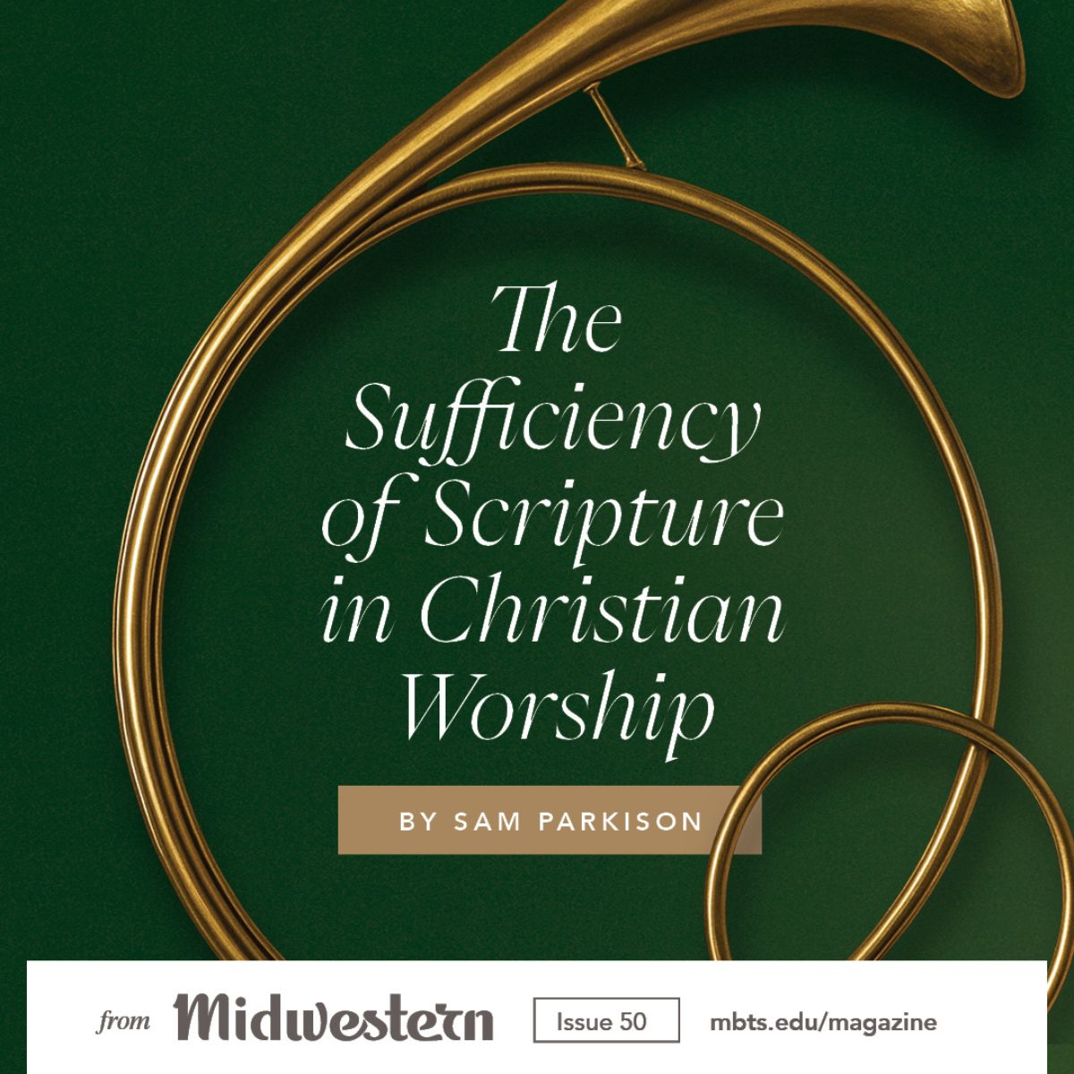 The Sufficiency of Scripture In Christian Worship